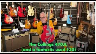 The Collings 470JL (and a fantastic used I-35)