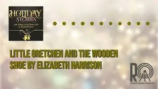 Little Gretchen and the Wooden Shoe by Elizabeth Harrison | Holiday Stories
