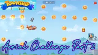 TOWNSHIP AERIAL CHALLENGE PART 2 - FLYING TOURNAMENT