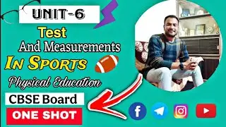 Test And Measurements In Sports || Unit - 6 Class 12 Physical Education || Latest Syllabus 2024-25 |