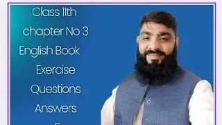 11th class English new book unit 3 Book Exercise short questions very easy