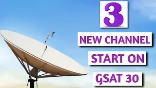 3 New Channel Start On GSAT 30 ✅ || GSAT 30 New Update || GSAT 30
