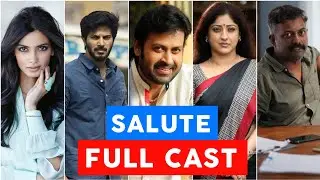 Salute starcast | Salute cast name | Salute movie cast | Salute movie cast and crew, Dulquar Salman