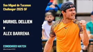 San Miguel de Tucuman Challenger 2025 SF: Murkel Dellien [3] vs. Alex Barrena Condensed Match