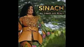 All Things Are Ready Lyrics - SINACH