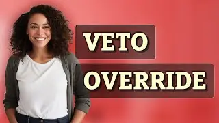 How Many Congressional Votes Override a Presidential Veto?