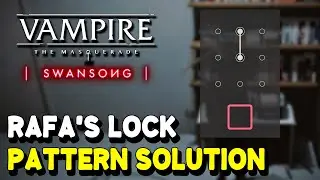 Vampire The Masquerade Swansong RAFA'S LOCK PATTERN SOLUTION in Anarch Domain (Scene 8)