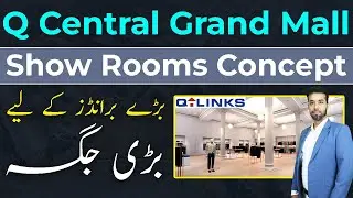 Q Central Grand Mall And Residences | Show Rooms Concept | Best Video | Latest October 2022