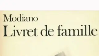&laquo;&nbsp;Livret de famille&nbsp;&raquo; de Patrick Modiano. R&eacute;sum&eacute; et analyse