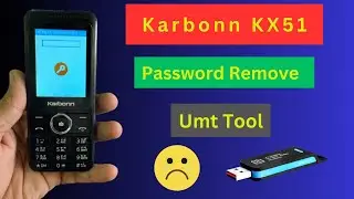 Karbonn Kx51 Password Remove By Umt Tool || All Keypad Mobile Password Unlock