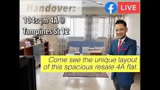 FB Live | Handover Resale 4-room HDB @ Tampines St 12, Singapore | Risdian Isbintara