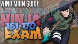NEW NINJA EXAM GUIDE 161- 165 -170 FOR WIND MAIN - NARUTO ONLINE