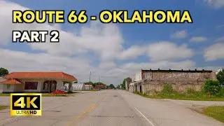 Route 66 Oklahoma - Afton to Chelsea 4K Scenic Drive - Part 2