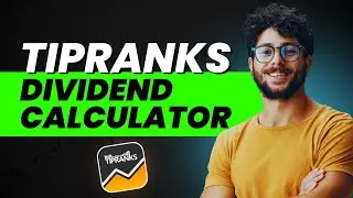 🥧 TipRanks Dividend Calculator 🧮 Plan Your Dividend Investing Strategy With Confidence