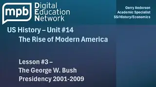 MPB US History Unit 14 Lesson 3: The George W. Bush Presidency 2001-2009