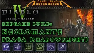 Diablo IV Endgame Build: Necromante - Fenda An&iacute;mica/Praga (Shadowblight)
