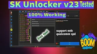 SK UNLOCKER V23 | FREE Tool | MediaTek | Qualcomm | Unisoc | Samsung
