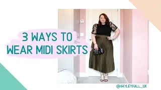 3 Ways To Wear Midi Skirts  | 30 Plus Fashion, Lifestyle & Beauty