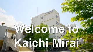 Welcome to Kaichi Mirai 2025