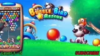 Bubble Bird Rescue Offline Game Level 1 - 5 Complete.😍🤔🐶.....