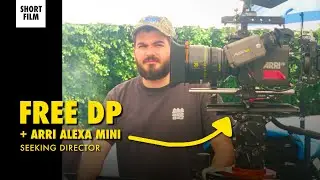 Free DP + Alexa Mini for Your Short Film