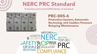 NERC PRC-005 : Protection System, Automatic Reclosing, and Sudden Pressure Relaying Maintenance