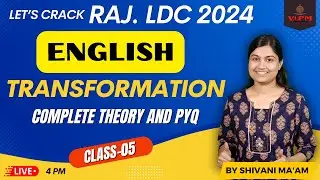 Ldc 2024 Rajasthan LDC English Classes By Shivani Ma'am | Transformation | Class-05| Theory and PYQ