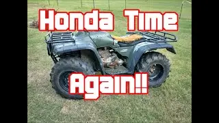 I bought another Honda 300 Fourtrax 4x4.... Again!