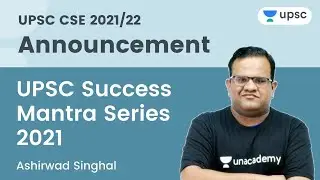 UPSC Success Mantra Series 2021 with Ashirwad Sir