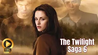The Twilight Saga 6: Chapter - Trailer | Kristen Stewart, Robert Pattinson Everything We Know!!