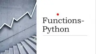 Functions In Python - Python fundamentals