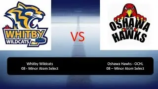 Minor Atom Select Vs Oshawa Hawks (OCHL)