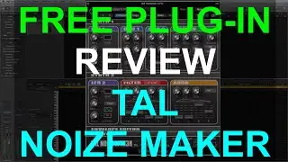 FREE PLUG-IN Review: TAL Noize maker