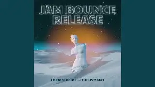 Jam Bounce Release (feat. Theus Mago)