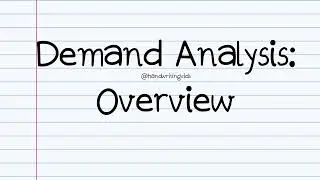 Managerial Economics Notes for: Overview of Demand Analysis