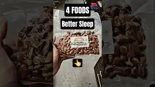 4 Foods for Better Sleep Quality