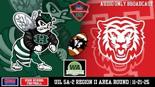 Huntsville Hornets vs. #5 Terrell Tigers - UIL 5A-2 Area Round - #txhsfb on KSAM Sports