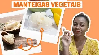 TUDO SOBRE O USO DA MANTEIGA VEGETAL NOS CUIDADOS DO CABELO E PELE