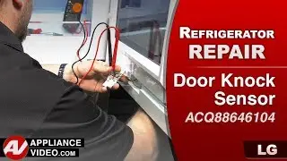 LG Refrigerator - Will Not Emit Light When Knocking on Door - Door Knock Sensor Repair & Diagnostic