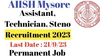 AIISH Mysore Assistant Registrar/ Technician Recruitment 2023 | AIISH Mysore Stenographer Vacancy
