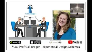 #89 Prof Gail Brager &ndash; Experiential Design Schemas - Edifice Complex Podcast
