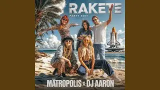 Rakete (Party Edit)