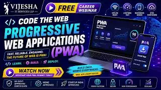 Code the Web: Progressive Web Applications (PWA) | Free Career Webinar by Vijesha IT Services LLP 🌐🚀