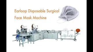 Earloop Surgical Face Mask Making Machine Manufacturer