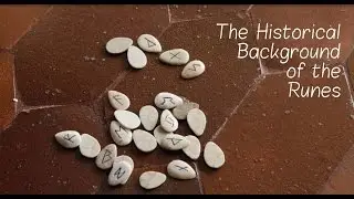 The Historical Background of the Runes
