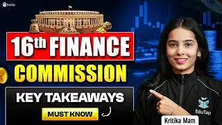 16th Finance Commission Key Takeaways | Current Affairs For RBI Grade B 2026 Preparation