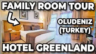 Hotel Greenland Oludeniz, Turkey - Full Family Room Tour & Review