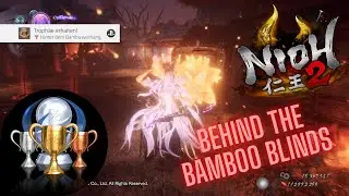 Nioh 2 Behind the Bamboo Blinds Trophy / Hinter dem Bambusvorhang Troph&auml;e