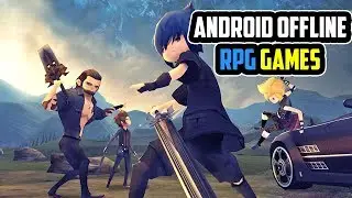Top 10 Offline RPG Games for Android & IOS 2018 - High Graphic