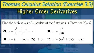 Higher order derivatives urdu hindi | Thomas calculus exercise 3.3 Q29 to Q32 || Lec 24